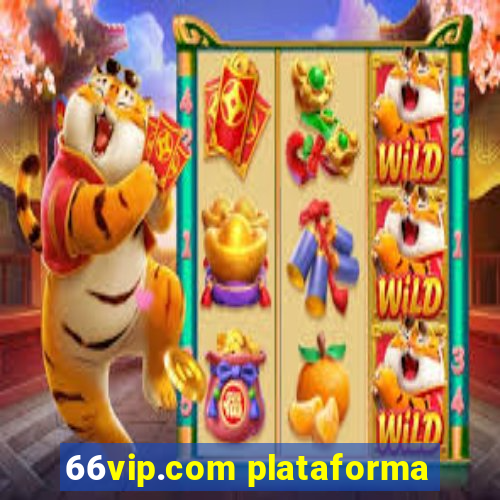 66vip.com plataforma